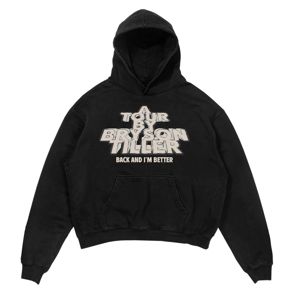 Back And I'm Better Tour Hoodie Front